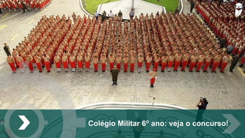 Concurso Colégio Militar 6° ano 2024: vagas e etapas!