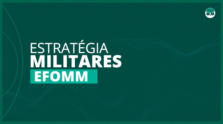Prova da EFOMM acontece dia 14/08, confira os eventos que o Estratégia irá realizar!