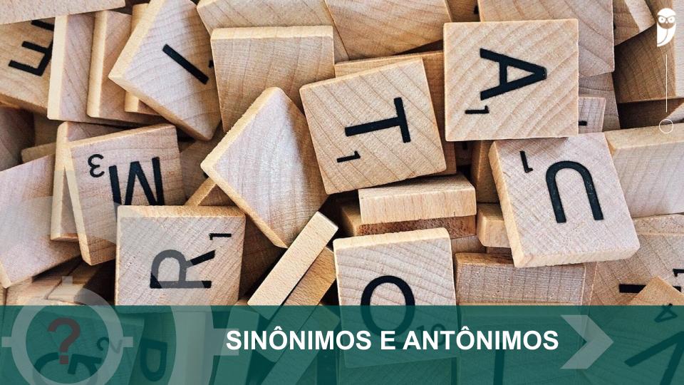 Sinônimo e Antônimo