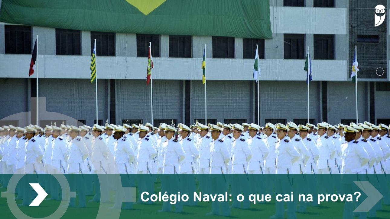 O que cai na prova do Colégio Naval?